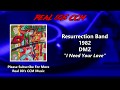 Resurrection Band - I Need Your Love