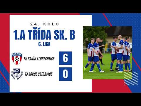 SESTŘIH 24.kolo: FK Baník Albrechtice - TJ Sokol Ostravice 6:0 (3:0)