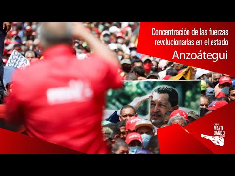 Gran Concentración de las fuerzas Revolucionarias del PSUV-GPPSB - Anzoátegui