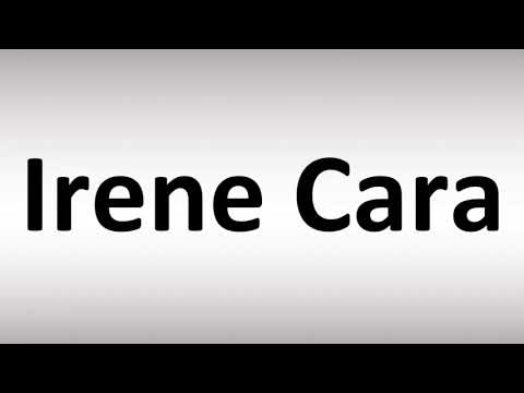 How to Pronounce Irene Cara