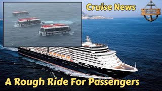 A Rough Ride For Some Cruise Passengers - Cruise News