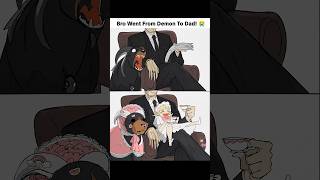 Download lagu Bro went from demon to dad!😭 #anime #manga #memes #demon #shorts mp3