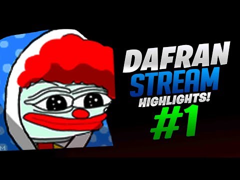 Dafran Stream Highlights #1