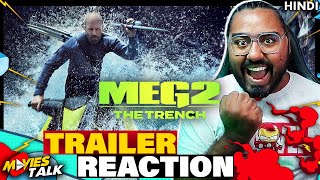 MEG 2: THE TRENCH (मेग २) - Hindi Trailer REACTION