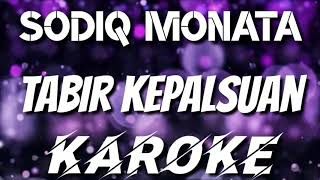 Download lagu KAROKE TABIR KEPALSUAN SODIQ MONATA... mp3