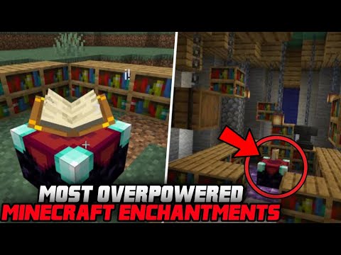 EDUCATION EDITION: 7 MOST OVERPOWERED MINECRAFT ENCHANTMENTS IN 2022