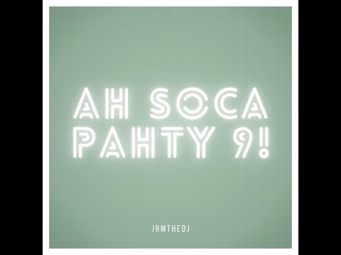 Ah Soca Pahty 9! (Swappi, Ultimate Rejects, Superblue, Problem Child, Motto