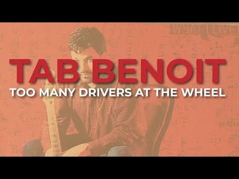Tab Benoit - Too Many Drivers At The Wheel (Official Audio)