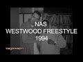 Nas freestyle 1994 - Westwood