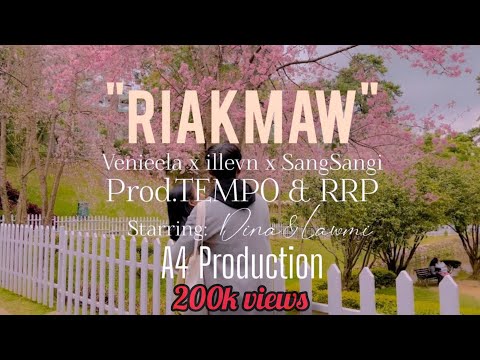 "RIAKMAW" - Venieela x illevn x Sangsangi