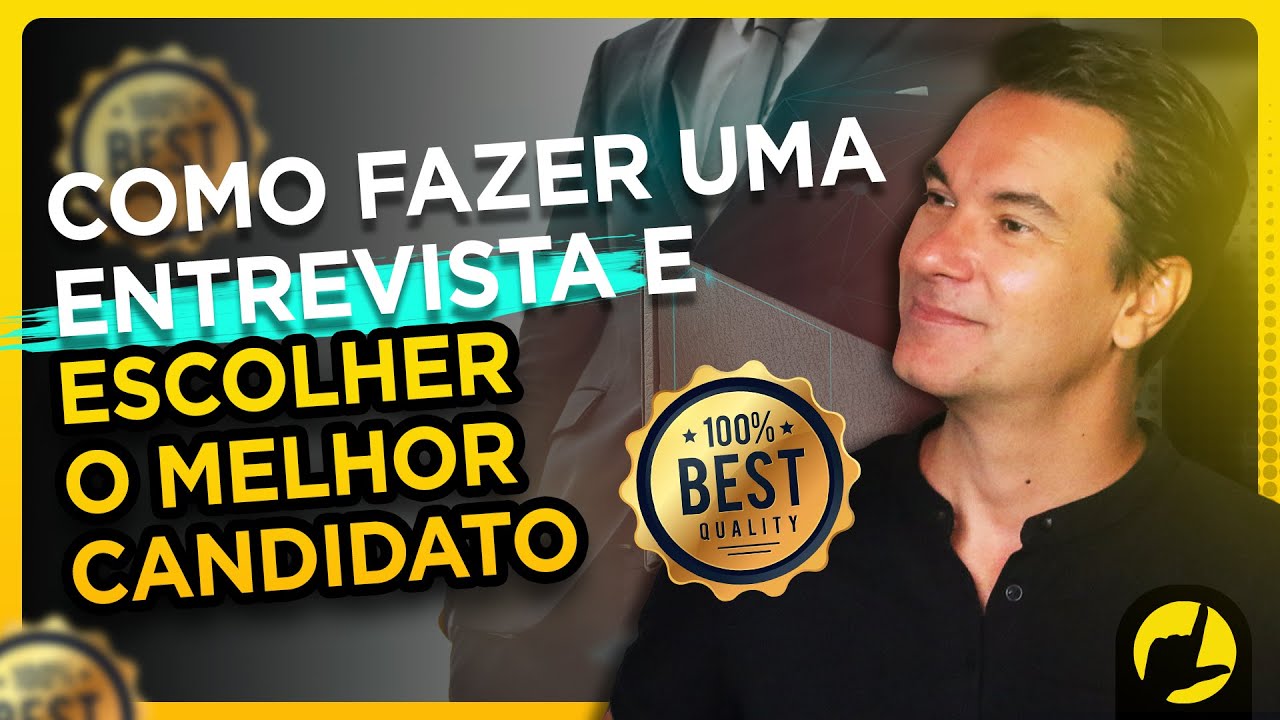 APRENDA A FAZER UMA ENTREVISTA DE EMPREGO E ESCOLHER O MELHOR CANDIDATO