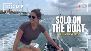 ALONE on the Sailboat While Andrew Works in the Bahamas | Sailing Afterglow S2E9