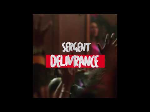 Sergent Embetant- Delivrance