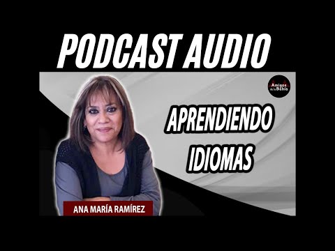 29. APRENDIENDO IDIOMAS | Ana María Ramírez
