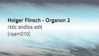 Holger Flinsch - Organon 2 - rktic endlos edit