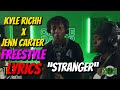 Kyle Richh X Jenn Carter Stranger On The Radar Freestyle LYRICS VIDEO
