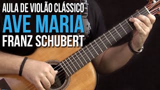 Franz Schubert - Ave Maria (como tocar - aula de violão clássico)