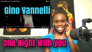 FIRST TIME HEARING GINO VANNELLI (Live) - One Night With You | REACTION