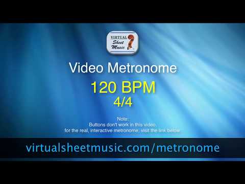 Video Metronome - 120 BPM (Beats Per Minute) 4/4 - Metronome Click Track