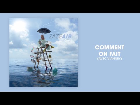 Zazie - Comment on fait (feat Vianney) (Audio Officiel)