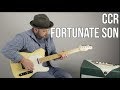 CCR Fortunate Son Guitar Lesson + Tutorial