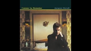 Jacques Duvall - Comme la romaine - full Album
