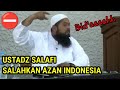 VIRALLL SALAFI WAHABI SALAHKAN AZAN DI INDONESIA ️