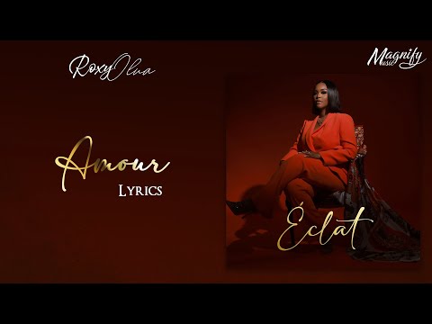 Roxy Olua - Amour (Lyrics #5)