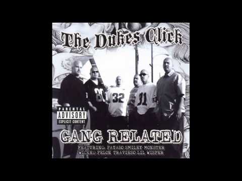 The Dukes Click*Dopeman*Gang Related