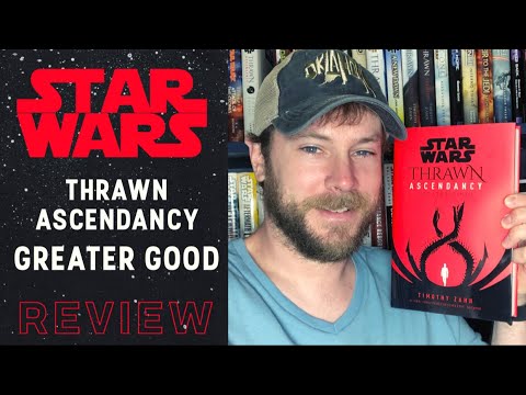 Star Wars: Thrawn Ascendency - Greater Good Book Review