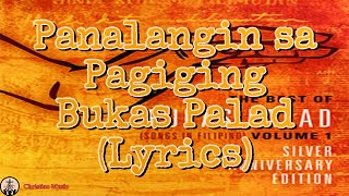 Panalangin sa Pagiging Bukas Palad (Lyrics) - Bukas Palad