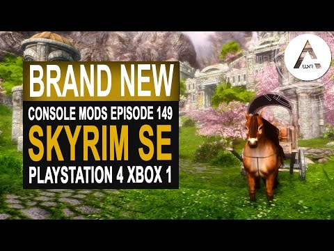 5 BRAND NEW Console Mods 149 - Skyrim Special Edition (PS4/XB1/PC)