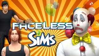 SIMS 4 | TRAGIC CLOWN Ruins Everything! | ＦＡＣＥＬＥＳＳ ＳＩＭＳ | Day Three