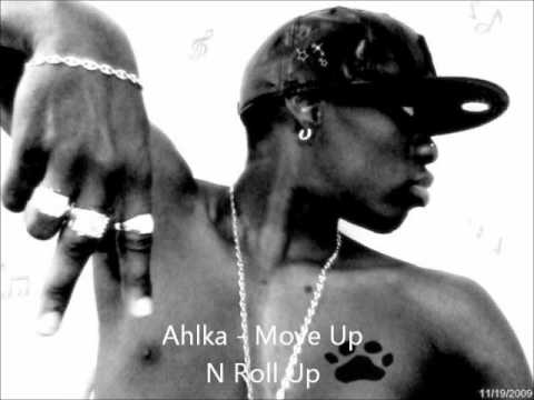 Ahlka -- Move Up N Roll Up.wmv