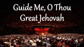 Guide Me, O Thou Great Jehovah
