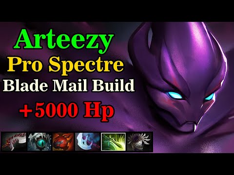 ARTEEZY [SPECTRE] Pro Game Play Blade Mail Build 5k Hp Dota2