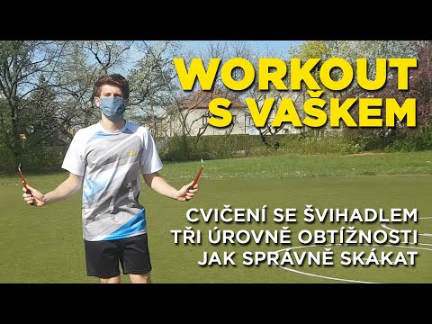 Workout s Vaškem: cvičení se švihadlem - jak správně skákat