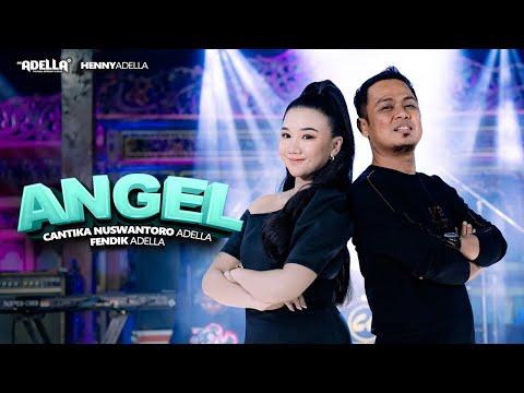 ANGEL - Cantika Adella Ft. Fendik Adella - OM ADELLA