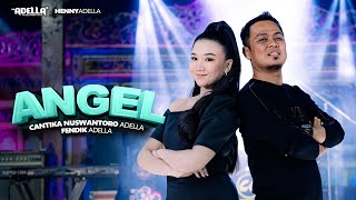 Download lagu ANGEL - Cantika Adella Ft. Fendik Adella - OM ADELLA mp3