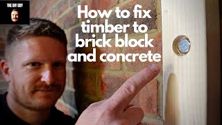How to Fix Timber to Brick or Concrete - The Most Solid Method!