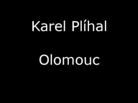 Karel Plíhal - Olomouc