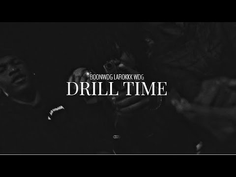 boonwdg x larokkkwdg - drill time (official video)