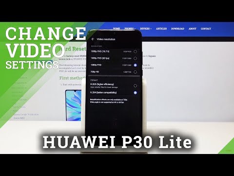 How to Change Video Quality in Huawei P30 Lite – Adjust Video Resolution