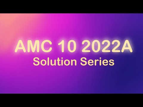Amc 10 2022 A Question 16 Quick Solution Explained
