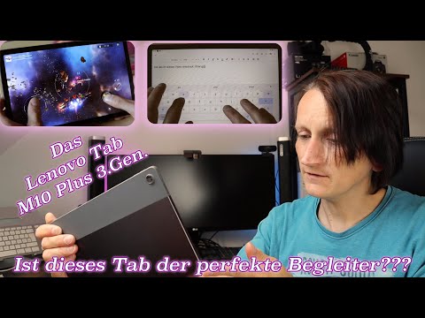 Lenovo Tab M10 Plus der 3.Generation - Meine Erfahrungen und mein Fazit