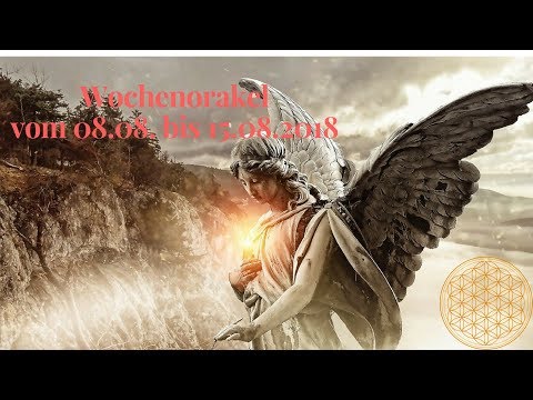 Wochenorakel vom 08.08.  bis 15.08.2018