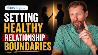 How to Set Healthy Boundaries in Relationships | Marriage.com