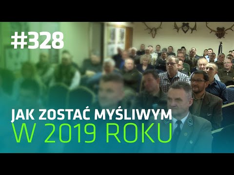 Darz Bór odc 328 - Jak zostać myśliwym w 2019