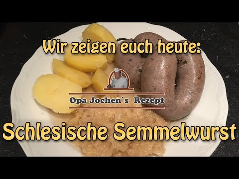 Schlesische Semmelwurst - Wellwurst - Wurst selber machen - Hausschlachtung - Opa Jochen´s Rezept