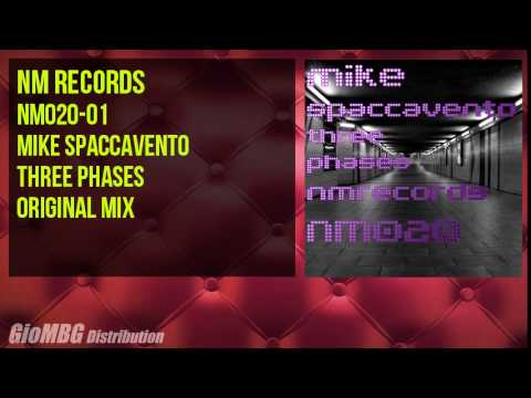 Mike Spaccavento - Three Phases [Original Mix] NM020
